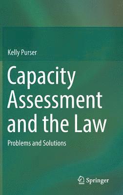 Capacity Assessment and the Law 1