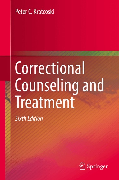 Peter C. Kratcoski - Correctional Counseling and Treatment, Inbunden