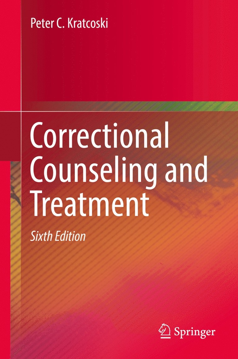 Peter C. Kratcoski - Correctional Counseling and Treatment, Inbunden