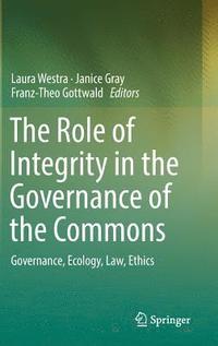 bokomslag The Role of Integrity in the Governance of the Commons