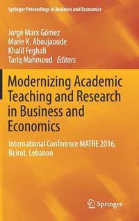 bokomslag Modernizing Academic Teaching and Research in Business and Economics