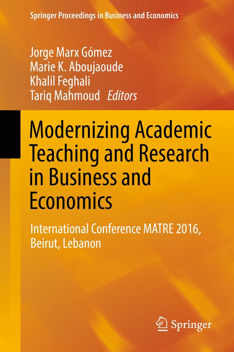Jorge Marx Gómez, Marie K. Aboujaoude, Khalil Feghali, Tariq Mahmoud - Modernizing Academic Teaching and Research in Business and Economics, Inbunden