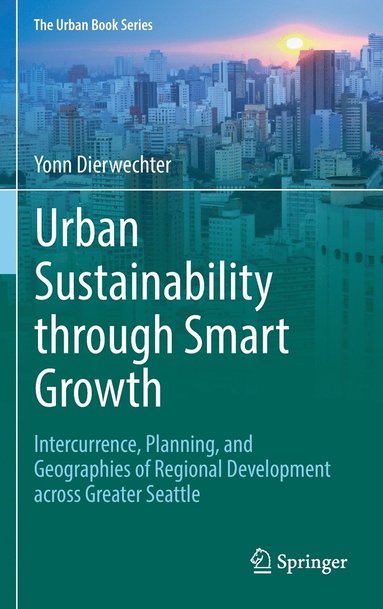 bokomslag Urban Sustainability through Smart Growth