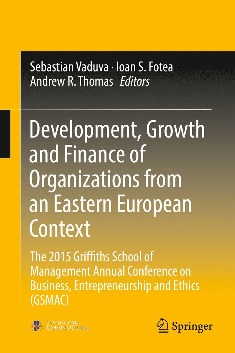 Development, Growth and Finance of Organizations from an Eastern European Context