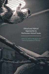 bokomslag Ethical and Political Approaches to Nonhuman Animal Issues