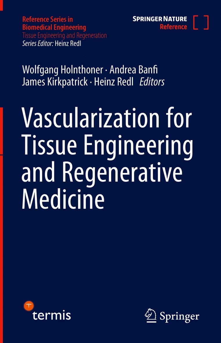 Vascularization for Tissue Engineering and Regenerative Medicine 1