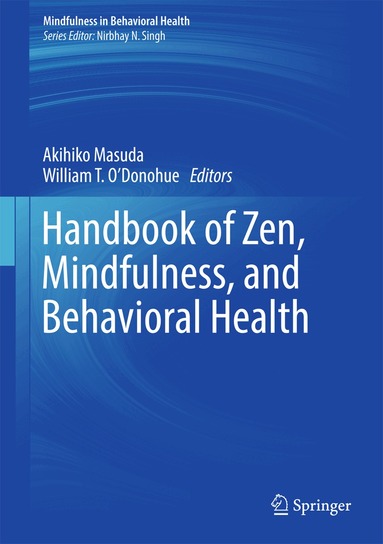 Akihiko Masuda, William T. O'Donohue - Handbook of Zen, Mindfulness, and Behavioral Health, Inbunden