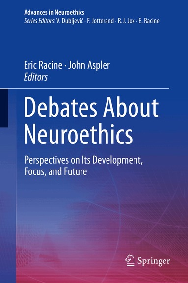 Eric Racine, John Aspler - Debates About Neuroethics, Inbunden