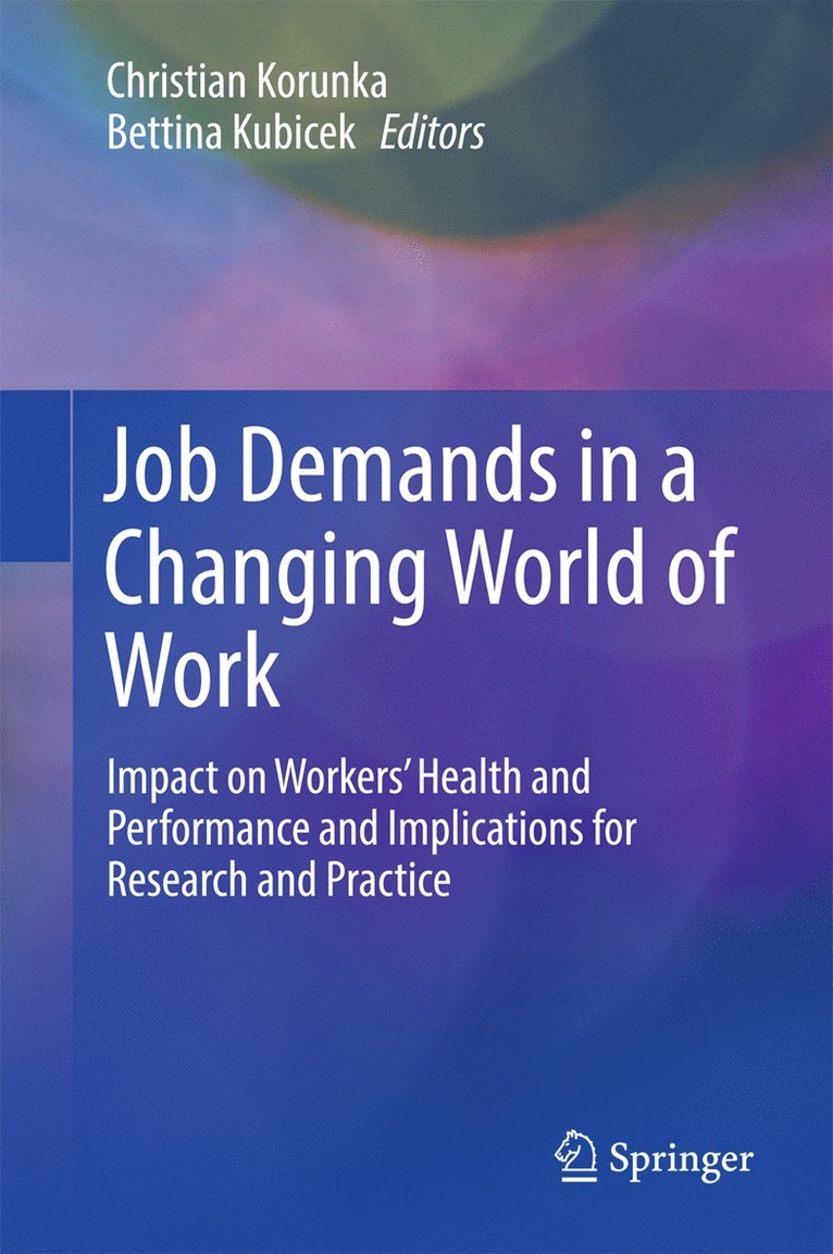 Christian Korunka, Bettina Kubicek - Job Demands in a Changing World of Work, Inbunden