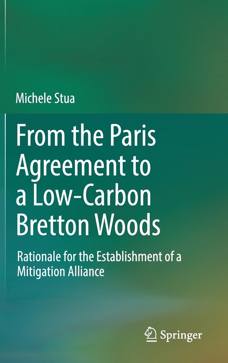 From the Paris Agreement to a Low-Carbon Bretton Woods 1