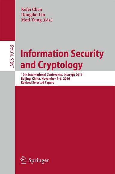 Kefei Chen, Dongdai Lin, Moti Yung - Information Security and Cryptology, Häftad