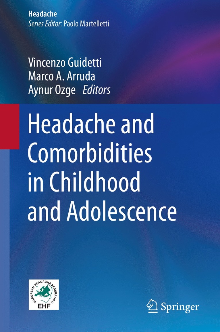 Vincenzo Guidetti, Marco Arruda, Aynur Ozge, Marco A. Arruda - Headache and Comorbidities in Childhood and Adolescence, Inbunden