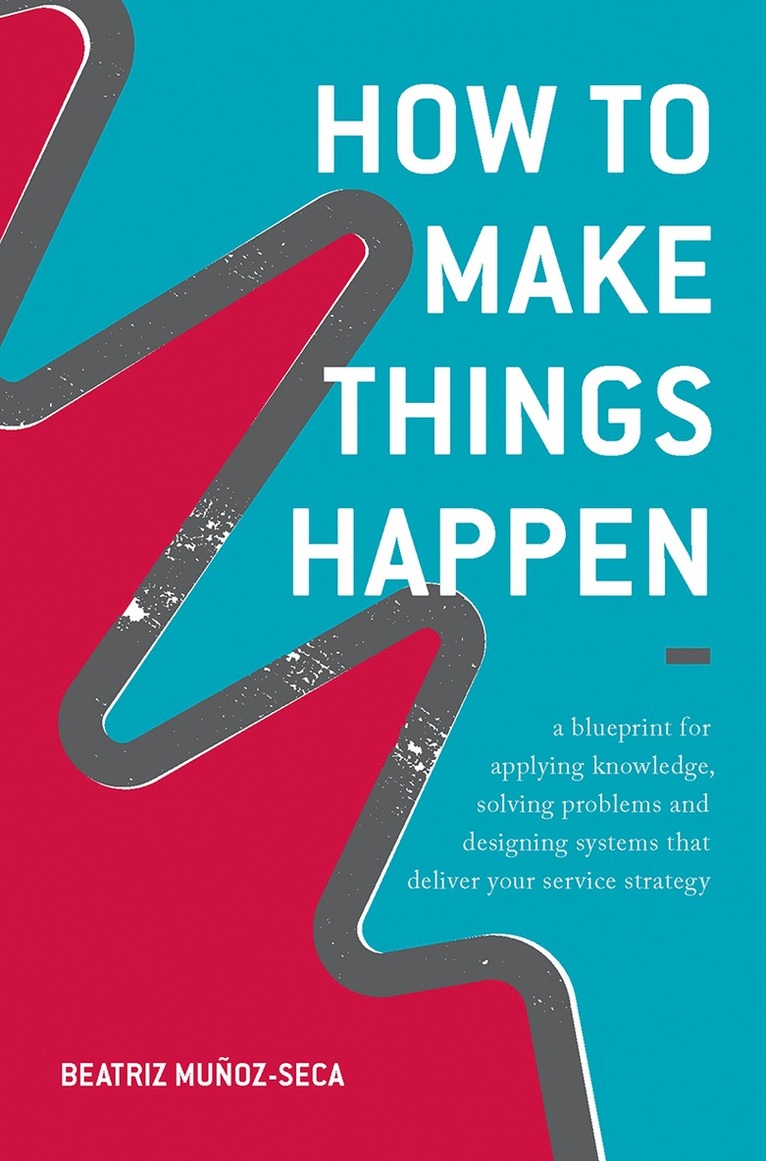 How to Make Things Happen