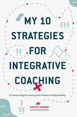 My 10 Strategies for Integrative Coaching 1