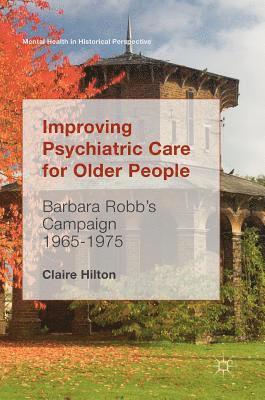 Improving Psychiatric Care for Older People 1