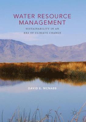 David E. McNabb - Water Resource Management, Inbunden