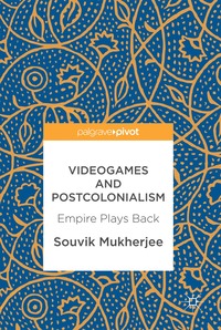 bokomslag Videogames and Postcolonialism