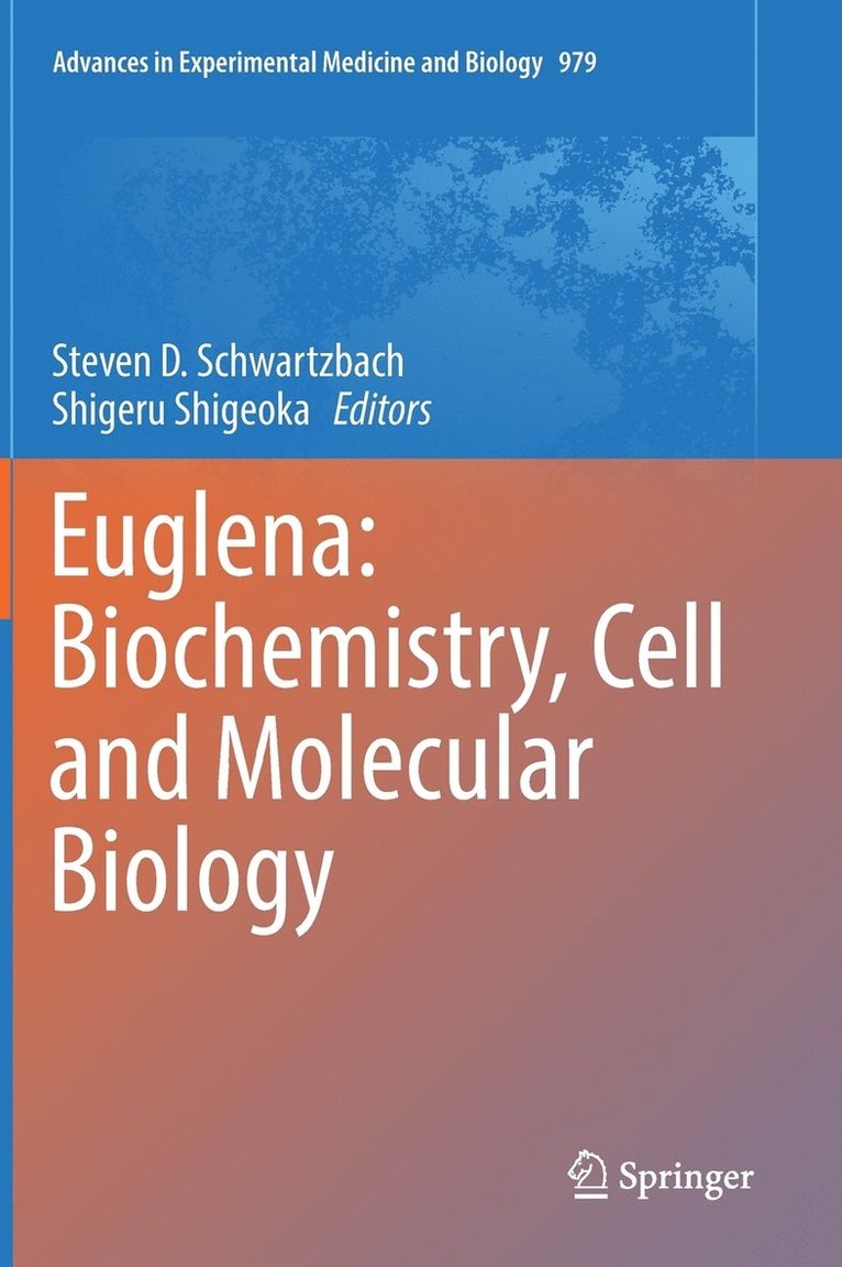 Euglena: Biochemistry, Cell and Molecular Biology 1