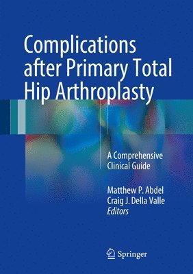 Complications after Primary Total Hip Arthroplasty 1
