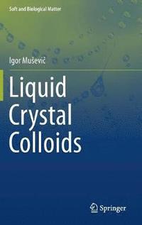 bokomslag Liquid Crystal Colloids