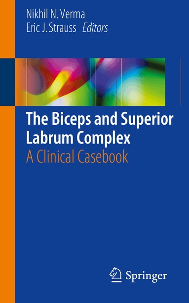 Nikhil N. Verma, Eric J. Strauss - Biceps and Superior Labrum Complex, Häftad
