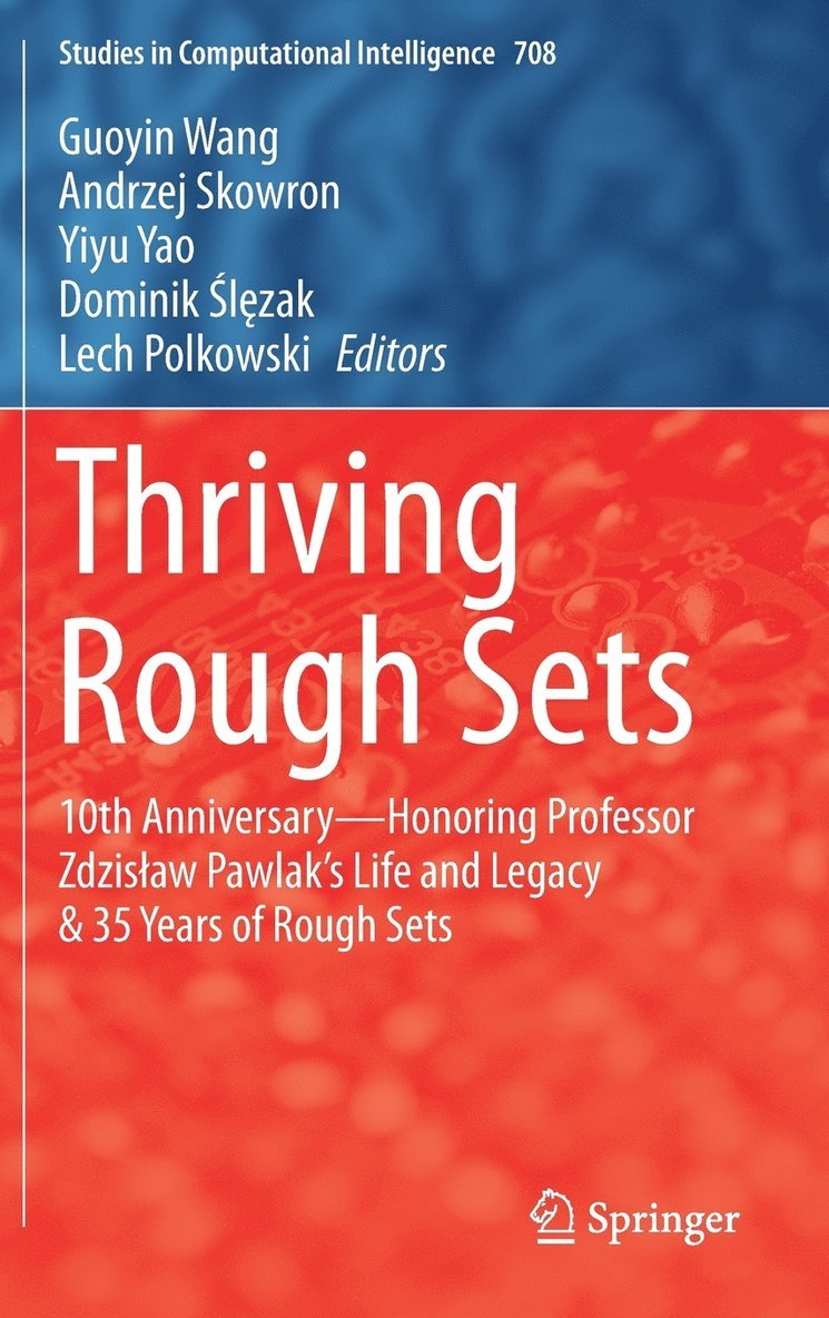 Guoyin Wang, Andrzej Skowron, Yiyu Yao, Dominik Ślęzak, Lech Polkowski - Thriving Rough Sets, Inbunden