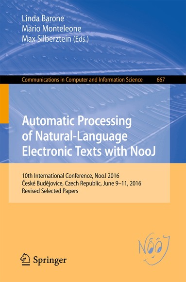 Linda Barone, Mario Monteleone, Max Silberztein - Automatic Processing of Natural-Language Electronic Texts with NooJ, Häftad