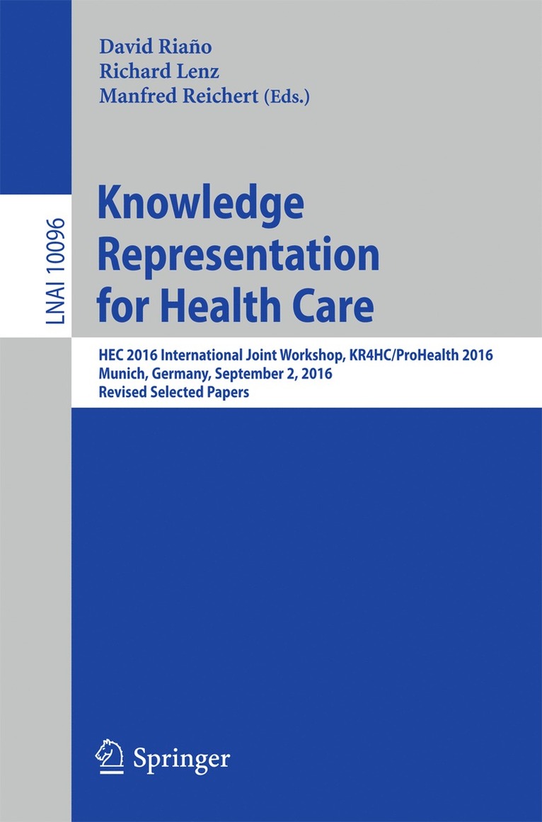 David Riaño, Richard Lenz, Manfred Reichert, David Riano - Knowledge Representation for Health Care, Häftad
