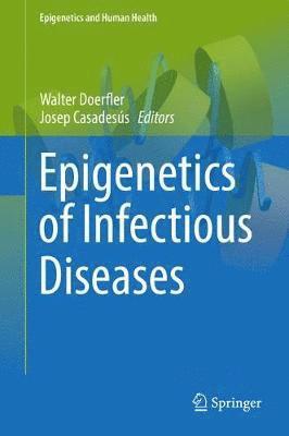 Epigenetics of Infectious Diseases 1