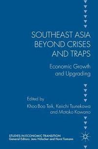 bokomslag Southeast Asia beyond Crises and Traps