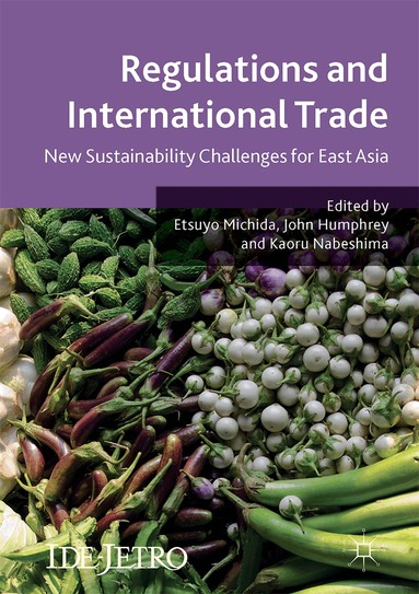 Etsuyo Michida, John Humphrey, Kaoru Nabeshima - Regulations and International Trade, Inbunden