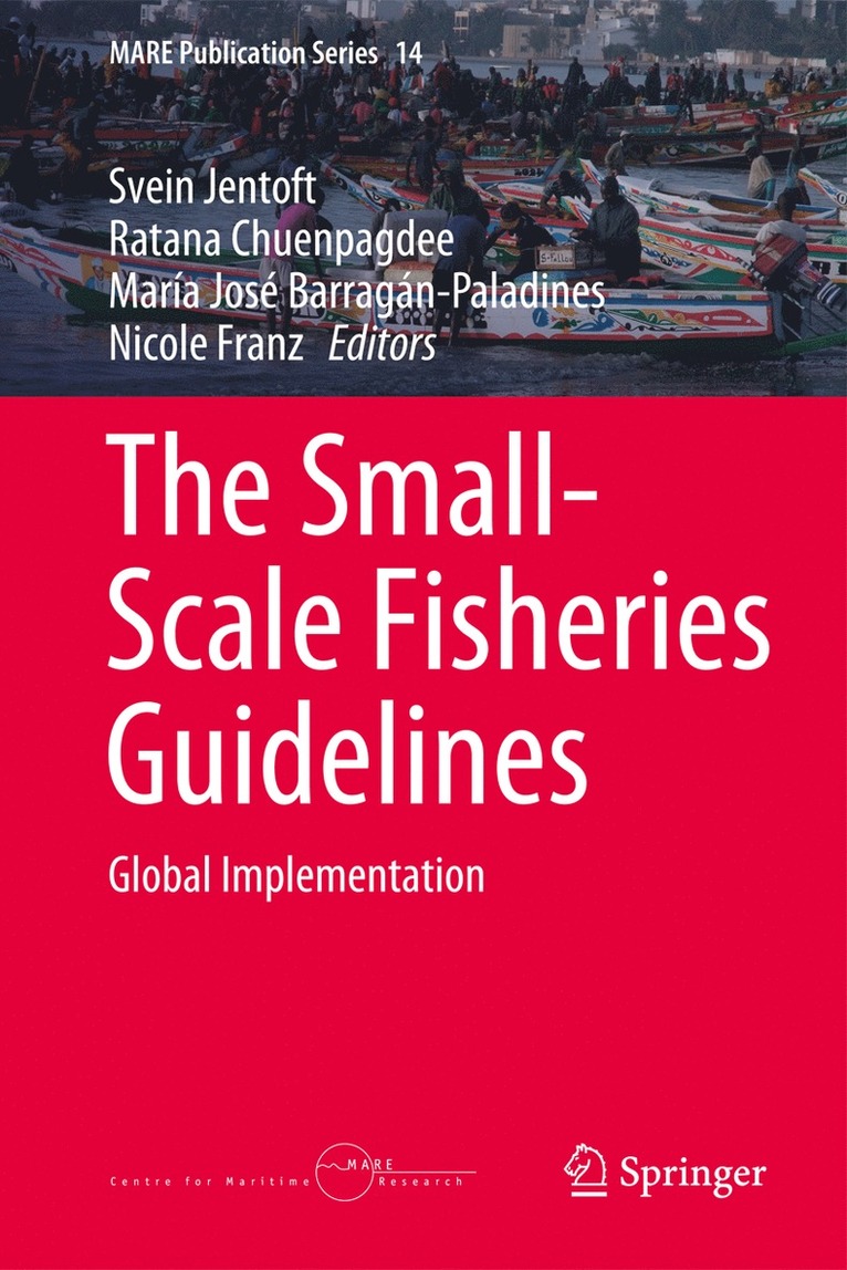 Svein Jentoft, Ratana Chuenpagdee, María José Barragán-Paladines, Nicole Franz - Small-Scale Fisheries Guidelines, Inbunden
