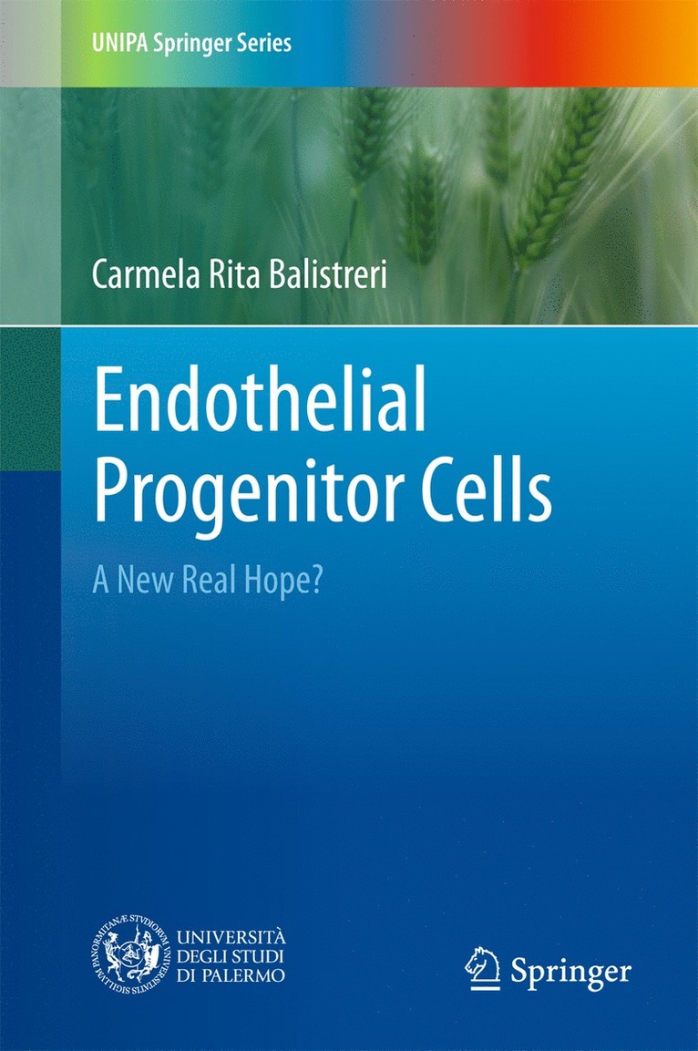 Carmela Rita Balistreri - Endothelial Progenitor Cells, Inbunden