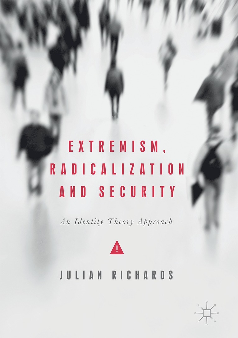 Extremism, Radicalization and Security 1