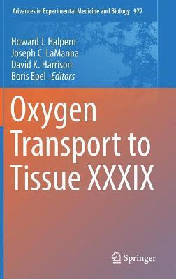 bokomslag Oxygen Transport to Tissue XXXIX