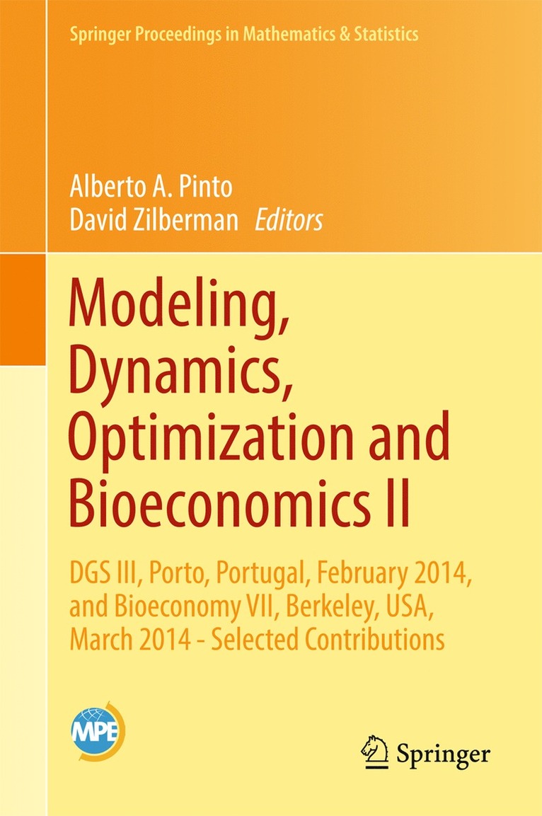 Alberto A. Pinto, David Zilberman - Modeling, Dynamics, Optimization and Bioeconomics II, Inbunden