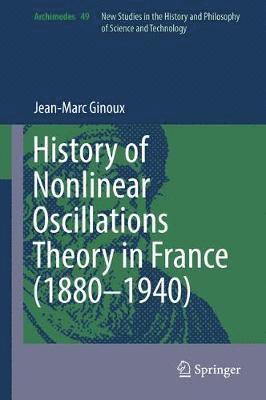 bokomslag History of Nonlinear Oscillations Theory in France (1880-1940)