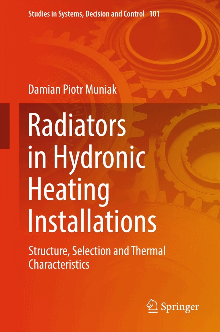 Damian Piotr Muniak - Radiators in Hydronic Heating Installations, Inbunden