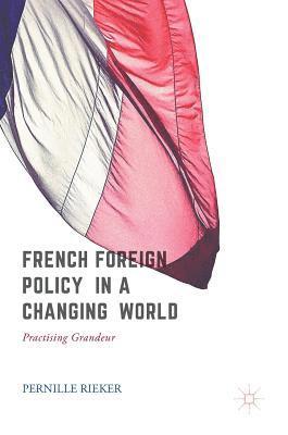French Foreign Policy in a Changing World 1