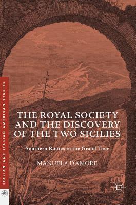bokomslag Royal Society and the Discovery of the Two Sicilies