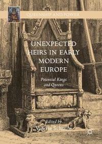 bokomslag Unexpected Heirs in Early Modern Europe