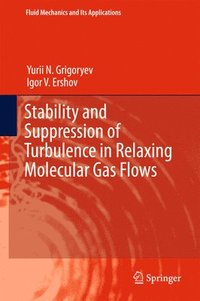 bokomslag Stability and Suppression of Turbulence in Relaxing Molecular Gas Flows