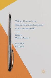 bokomslag Writing Centers in the Higher Education Landscape of the Arabian Gulf