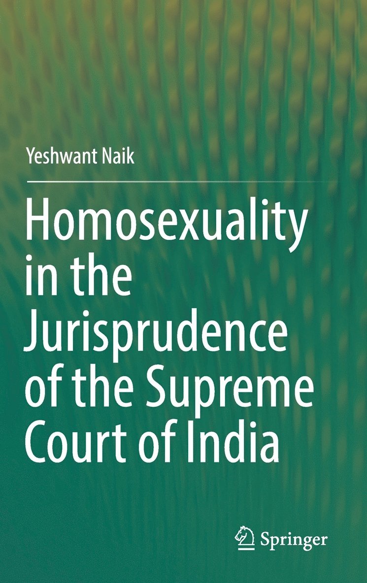 Homosexuality in the Jurisprudence of the Supreme Court of India 1