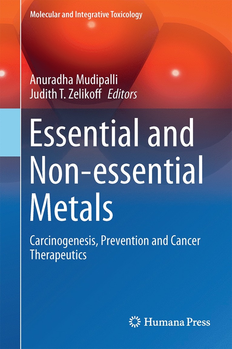 Anuradha Mudipalli, Judith T. Zelikoff - Essential and Non-essential Metals, Inbunden