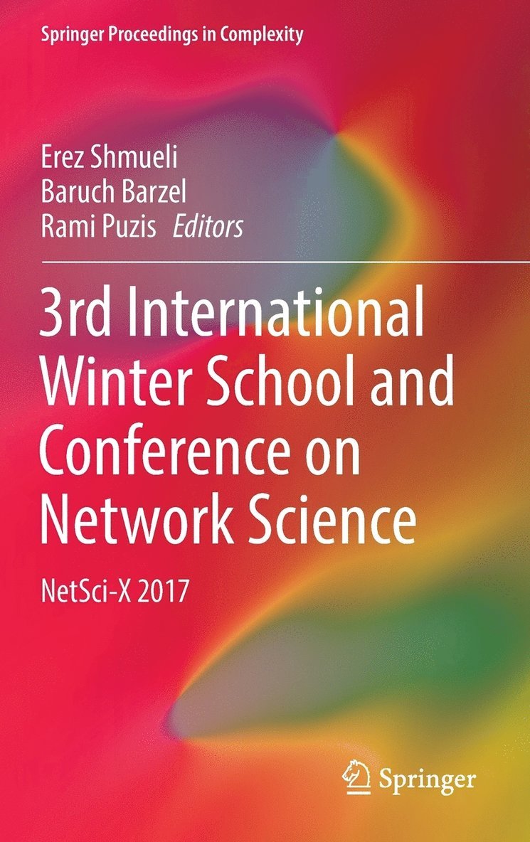 Erez Shmueli, Baruch Barzel, Rami Puzis - 3rd International Winter School and Conference on Network Science, Inbunden
