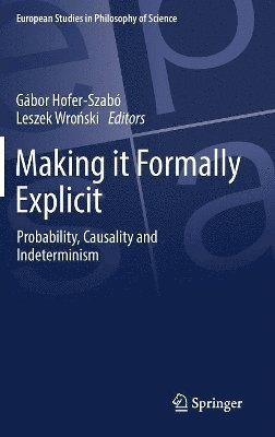 Gábor Hofer-Szabó, Leszek Wroński, Leszek Wro&#324;ski, Leszek Wronski - Making it Formally Explicit, Inbunden