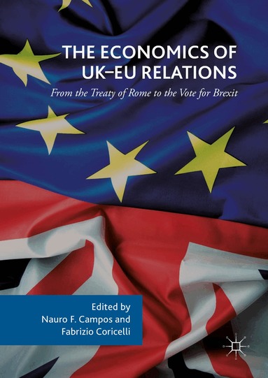 Nauro F. Campos, Fabrizio Coricelli - Economics of UK-EU Relations, Inbunden