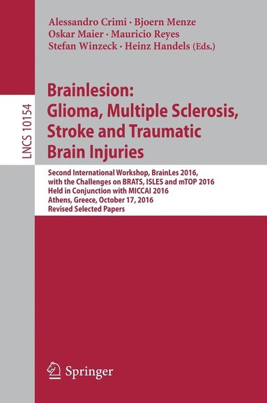 bokomslag Brainlesion: Glioma, Multiple Sclerosis, Stroke and Traumatic Brain Injuries