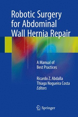 bokomslag Robotic Surgery for Abdominal Wall Hernia Repair